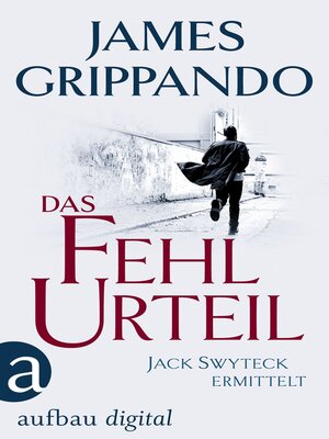 cover image of Das Fehlurteil: Serie Anwalt Jack Swyteck ermittelt, Buch 2